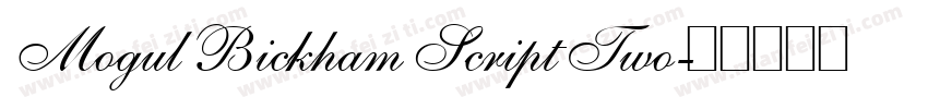 Mogul Bickham Script Two字体转换